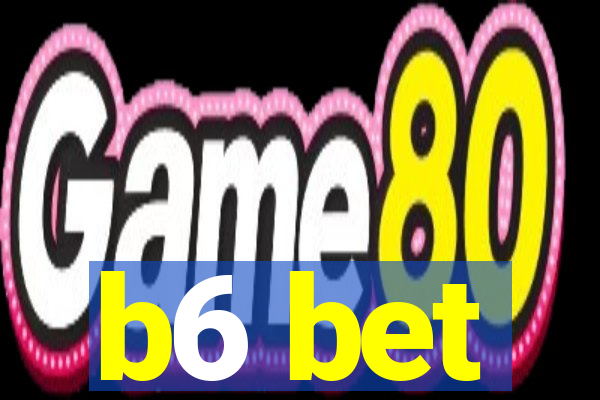 b6 bet